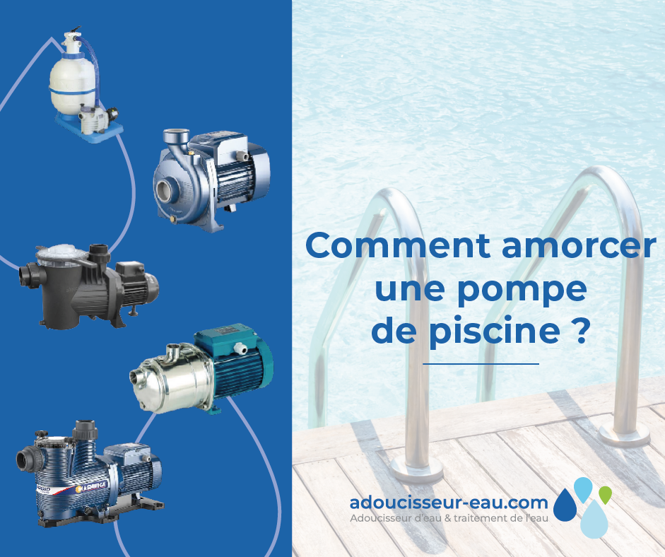 Comment amorcer une pompe de piscine ?